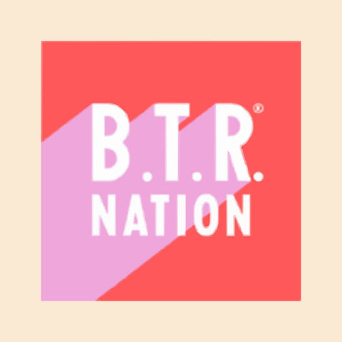 B.T.R. Nation