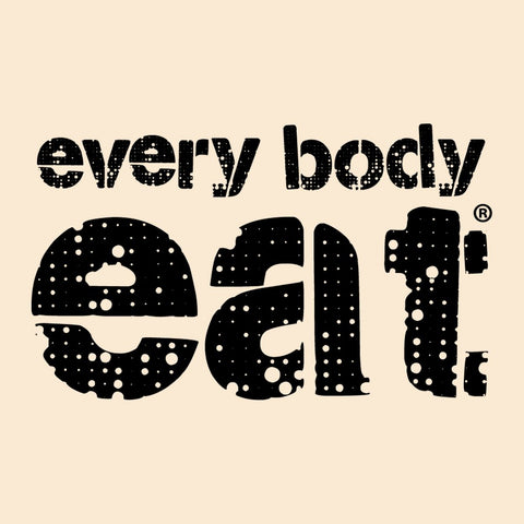 Every Body Eat