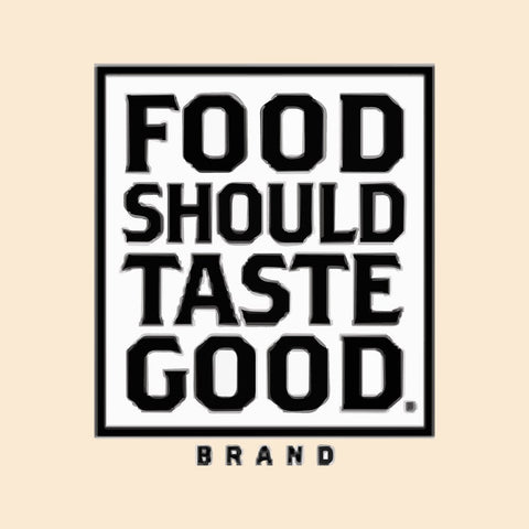 Food Should Taste Good