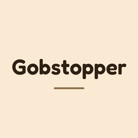 Gobstopper