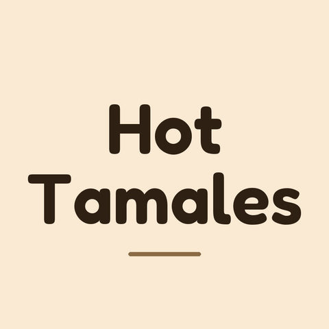 Hot Tamales