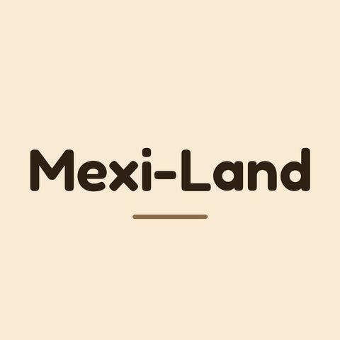Mexi-Land