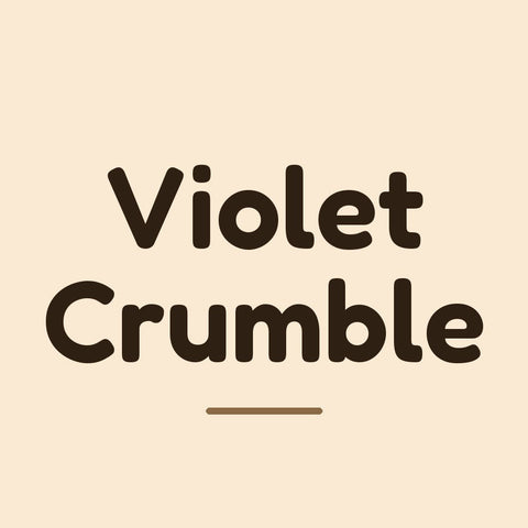 Violet Crumble